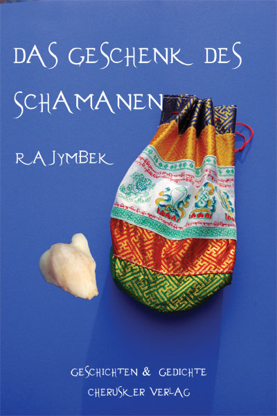 Das Geschenk des Schamanen