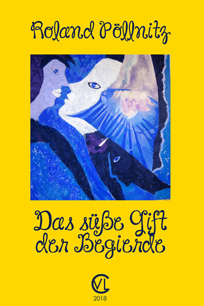 Das süße Gift der Begierde