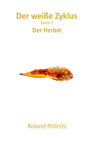 Der weiße Zyklus Band 3