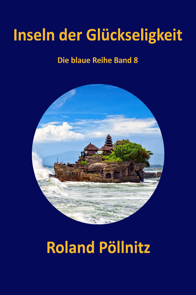 Inseln der Glückseligkeit