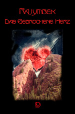Das gebrochene Herz